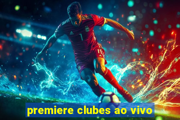 premiere clubes ao vivo